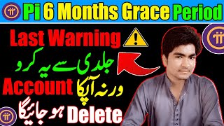 Pi six months grace period last warning pi new update grace period pi kyc not approved pi news⚠️ [upl. by Mazlack]