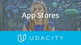 App stores Distribution channels  PreLaunch  App Marketing  Udacity [upl. by Elyrad]