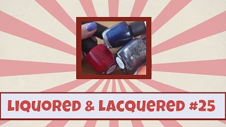 Liquored amp Lacquered 25 Top 10 OPI [upl. by Anik881]