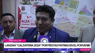 Lanzan “Calzaferia 2024” por fiestas patrias en El Porvenir [upl. by Noonan]