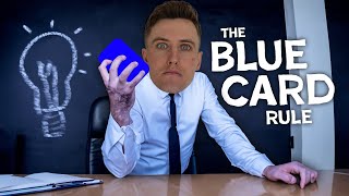 How the Blue Card rule was ACTUALLY created Parody [upl. by Idleman]