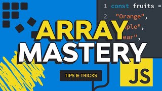 JavaScript Array Mastery Tips Tricks amp Best Practices [upl. by Elianora139]