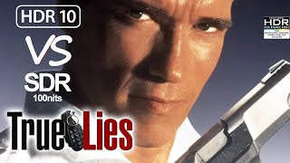 True Lies 1994 4K UHD BluRay HDR vs 1080p BluRay SDR 100nits [upl. by Senalda948]