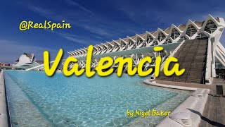 Valencia City Guide  realspain  by Nigel Baker [upl. by Eissirc]