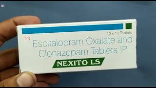 NEXITO LS Tablet  Escitalopram Oxalate and Clonazepam Tablets IP  NEXITO LS Tablet Uses Benefits [upl. by Kessler]