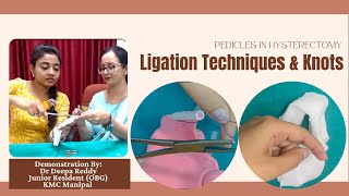 Ligation Techniques and Surgical Knots  Dr Deepa Reddy  Dr Deeksha Pandey [upl. by Ranite]