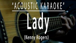 Lady  Kenny Rogers Acoustic karaoke [upl. by Anotyal]