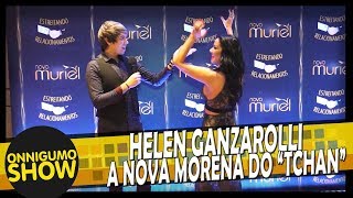 Helen Ganzarolli quotA Nova Morena do Tchanquot [upl. by Alexi]