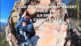 Lead Rope Solo First Ascent on quotFold Emquot at the Casino Crag in Colorado [upl. by Aehsa]