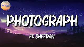 🎵 Ed Sheeran  Photograph Lyrics [upl. by Nigle]