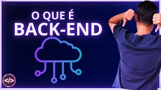 BackEnd — Uma Visão Geral Básica [upl. by Corenda]