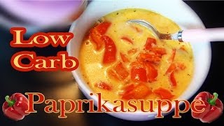 LOW CARBPaprikasuppe [upl. by Atiloj]