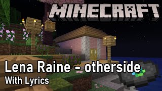 Lena Raine  othersideWITH LYRICS Minecraft 119 [upl. by Yanrahs]