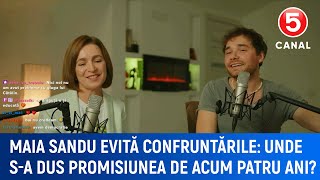 Maia Sandu evită confruntările Unde s a dus promisiunea de acum patru ani [upl. by Ardnua334]