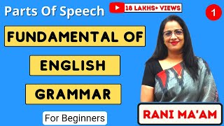 Parts of Speech  Fundamentals of English Grammar  Basic English Grammar  Part1  Rani Mam [upl. by Naginarb]