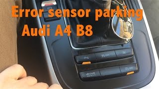 Error sensor parking Audi A4 B8 VAGCOM [upl. by Payton]