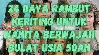 Gaya Rambut Keriting Untuk Wanita Berwajah Bulat Usia 50an [upl. by Leontina658]