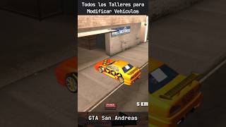 Todos los TALLERES dónde Podemos Modificar nuestros Vehículos gtasanandreas minnio gta [upl. by Orestes]