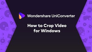 How to Crop Video  Wondershare UniConverter Win User Guide [upl. by Brier676]