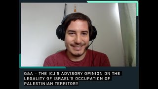 QampA  The ICJs Advisory Opinion on the Legality of Israels Occupation of Palestinian Territory [upl. by Ilram11]