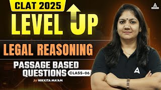 CLAT 2025 Preparation  Level Up Series  Legal Reasoning  Passage Based Questions  Class6 [upl. by Cony]