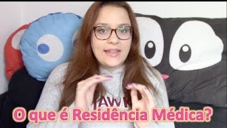 O que é Residência Médica [upl. by Maidie]