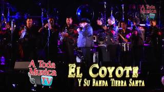 El Coyote Y Su Banda Tierra Santa quotArboles De La Barrancaquot 3152014 [upl. by Naihs]