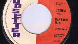 MAN FROM MI5  THE UPSETTERS [upl. by Azar]