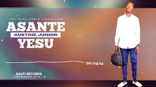 ASANTE YESU Austine Junior [upl. by Terrijo]