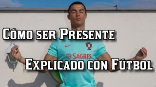 Como ser Presente Explicado con Términos de Fútbol [upl. by Eladnwahs]