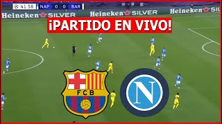 BARCELONA vs NAPOLI EN VIVO 🔴 CHAMPIONS EN VIVO SE DEFINE LOS OCTAVOS⚽️ [upl. by Errot469]