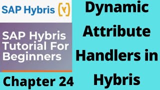 hybris dynamic attribute handler  itemsxml in sap hybris sap hybris tutorial for beginnersPart24 [upl. by Lorrimor]