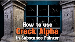 How to use Crack Alpha in Substance Painter  Free Tutorial [upl. by Dick605]