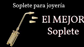 El Mejor SOPLETE para JOYERÍA  Meco Midget Torch and Tips  Herramientas joyería [upl. by Farrar806]