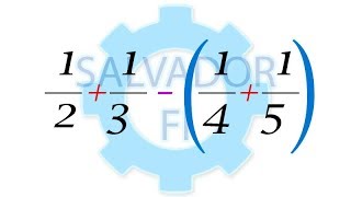 Sumar y Restar Fracciones con Paréntesis  Salvador FI [upl. by Hedve]