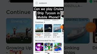 Play Cruise Ship Tycoon Roblox on Mobile Phone [upl. by El]