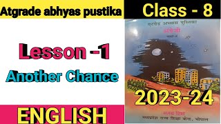 Atgrade abhyas pustika ll Class 8 ll English ll Lesson 1 ll Another Chance [upl. by Ruhnke]