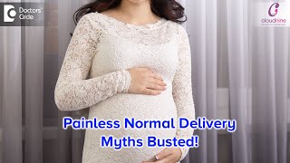 Painless Normal Delivery  Myths amp Facts  DrNanda Kumar M of Cloudnine Hospitals Doctors Circle [upl. by Htebzil]