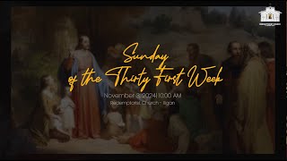 November 3 2024  Thirtyfirst Sunday in Ordinary Time [upl. by Neirad]