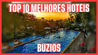 ☀️ TOP 10 MELHORES HOTÉIS BÚZIOS  RJ [upl. by Lorolla]