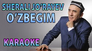 Sherali Jorayev  Ozbegim Karaoke  Minus [upl. by Rombert]