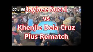 JAYBEE SUCAL vs KHENGHIE DELACRUZ PLUS REMATCH BRIEF [upl. by Nnylg]