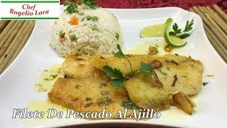 Filete De Pescado Al Ajillo  Receta Deliciosa [upl. by Nnad]