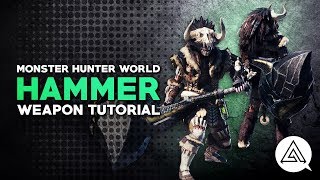 Monster Hunter World  Hammer Tutorial [upl. by Teuton]