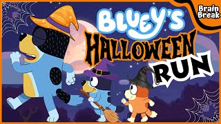 Blueys Halloween Chase  Brain Break  Brain Breaks for kids Kids exercise  Bluey Run [upl. by Nosde120]