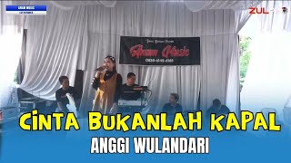 CINTA BUKANLAH KAPAL  ANGGI WULANDARI  ANAM MUSIC LIVE DS SUTAMAJA  SABTU 24 JUNI 2024 [upl. by Alberto560]