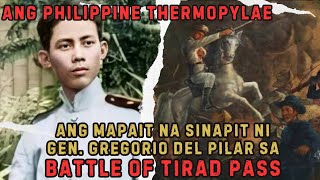 Battle Of Tirad Pass at Ang Masamang Sinapit ni Gen Gregorio Del Pilar [upl. by Nnywg188]