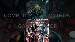 CTHULHU MYTHOS VS ANTIMONITOR  CRY SCPAtomSolosDtAndCmAtSameTime dc dccomics cthulhumythos hplovecraft [upl. by Leiva320]