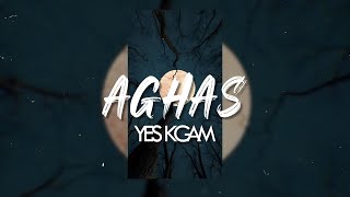 AGHAS  Yes Kgam Premiere 2024 [upl. by Arahat]