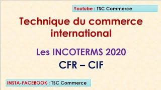 les incoterms 2020  CFR et CIF [upl. by Annaeerb]